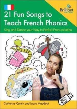 21 Fun Songs to Teach French Phonics (Book and USB) de Catherine Cantin