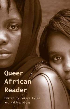 Queer African Reader de Sokari Ekine