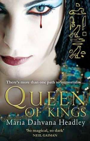 Queen of Kings de Maria Dahvana Headley