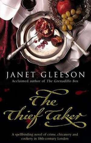 The Thief Taker de Janet Gleeson