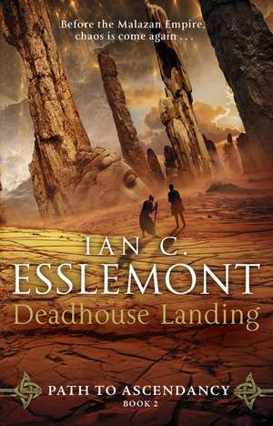 Deadhouse Landing de Ian C. Esslemont