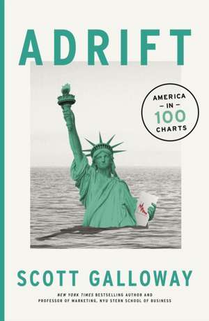 Adrift de Scott Galloway