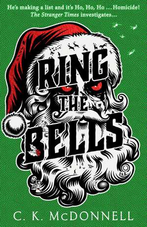 Ring the Bells de C K Mcdonnell
