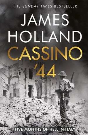 Cassino '44 de James Holland