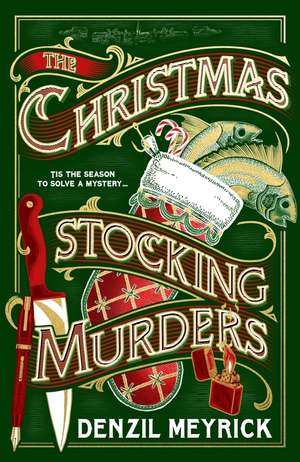 The Christmas Stocking Murders de Denzil Meyrick