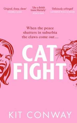 Cat Fight de Kit Conway