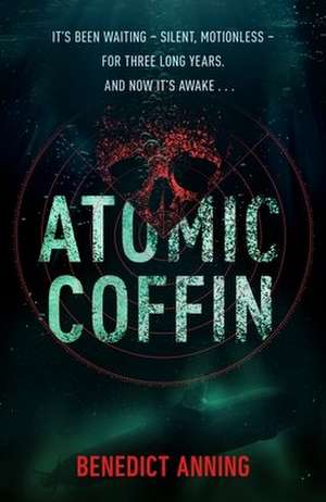 Atomic Coffin de Benedict Anning