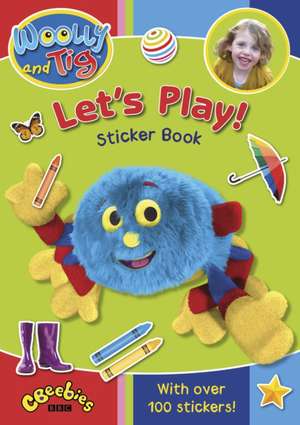 Woolly and Tig: Let's Play! Sticker Book de Brian Jameson