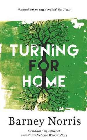 Turning for Home de Barney Norris