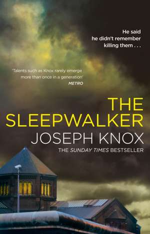 The Sleepwalker de Joseph Knox