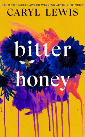 Bitter Honey de Caryl Lewis