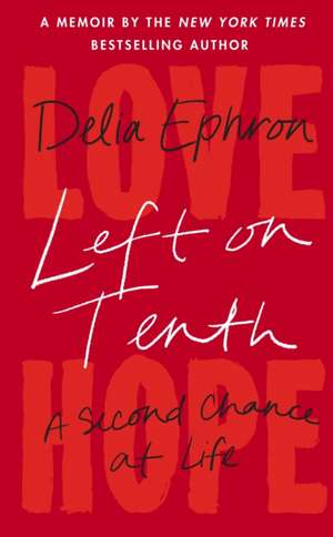 Left on Tenth de Delia Ephron