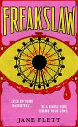 Freakslaw de Jane Flett