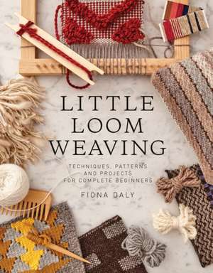 Little Loom Weaving de Fiona Daly