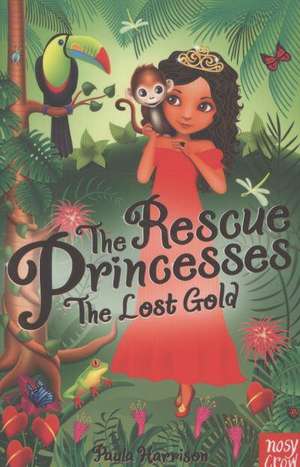 The Rescue Princesses: The Lost Gold de Paula Harrison