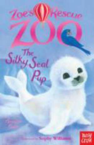 Zoe's Rescue Zoo: The Silky Seal Pup de Amelia Cobb