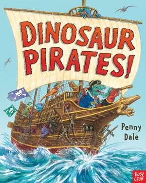 Dinosaur Pirate! de Penny Dale