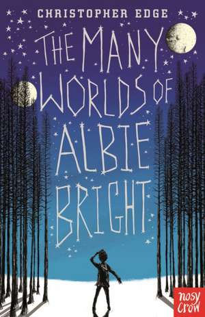 The Many Worlds of Albie Bright de Christopher Edge