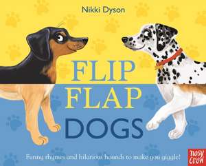 Flip Flap Dogs de Nikki Dyson