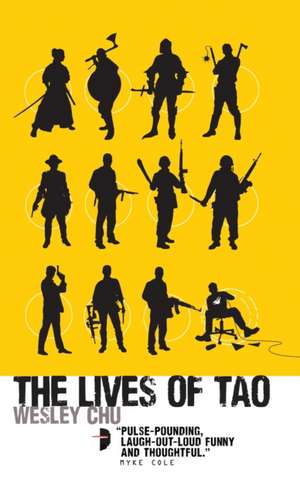 The Lives of Tao: Tao Series Book One de Wesley Chu