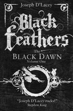 D'Lacey, J: Black Feathers de Joseph D'Lacey