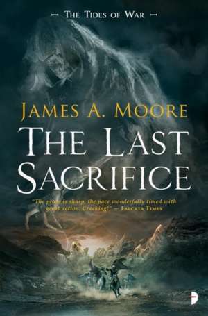 The Last Sacrifice de James a. Moore