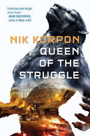 Queen of the Struggle de Nik Korpon