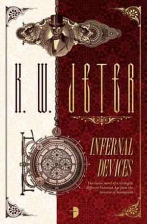 Infernal Devices de K. W. Jeter