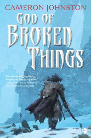 God of Broken Things de Cameron Johnston