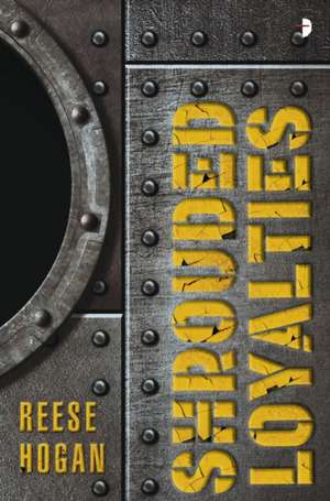 Shrouded Loyalties de Reese Hogan