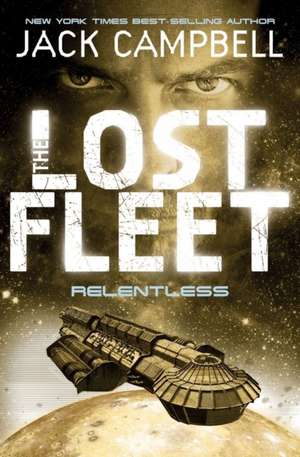 Lost Fleet - Relentless (Book 5) de Jack Campbell