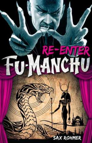 Fu-Manchu: Re-Enter Fu-Manchu de Sax Rohmer