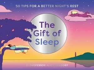 The Gift of Sleep de Alice Gregory