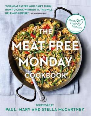 The Meat Free Monday Cookbook de Stella Paul