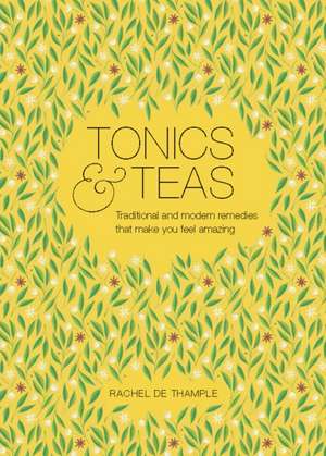 Tonics & Teas de Rachel De Thample