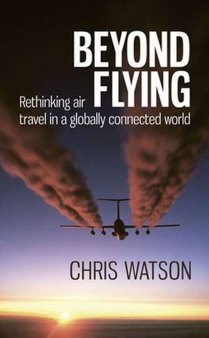 Beyond Flying de Chris Watson