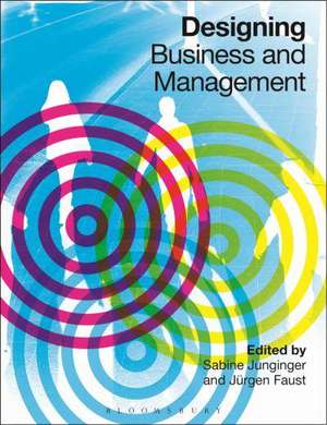 Designing Business and Management de Dr Sabine Junginger