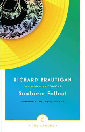 Brautigan, R: Sombrero Fallout