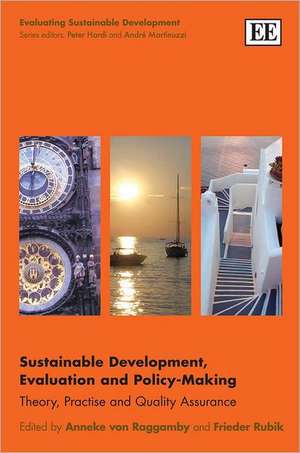 Sustainable Development, Evaluation and Policy–M – Theory, Practise and Quality Assurance de Anneke Von Raggamby