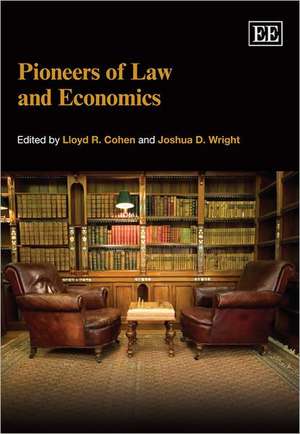 Pioneers of Law and Economics de Lloyd R. Cohen