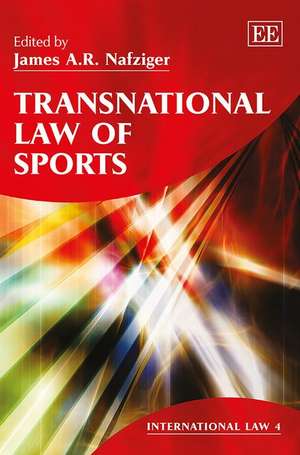 Transnational Law of Sports de James A.r. Nafziger