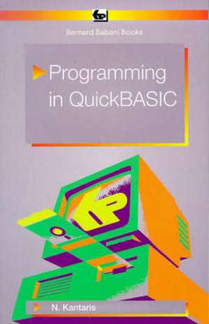 Programming in Quick BASIC de Noel Kantaris