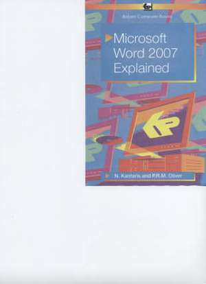 Microsoft Word 2007 Explained de P.R.M. Oliver