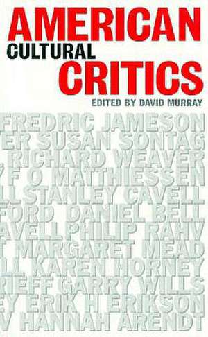 American Cultural Critics de David Murray