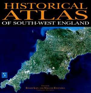 Historical Atlas of South-West England de Helen Jones