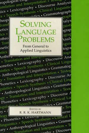 Solving Language Problems: From General to Applied Linguistics de R.R.K Hartmann