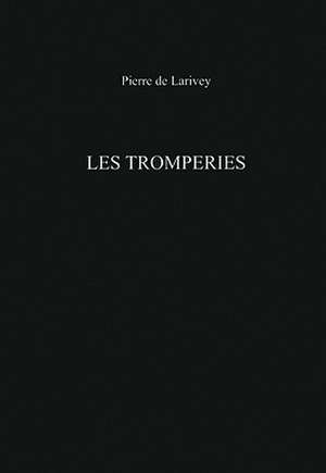 Les Tromperies de P. de Larivey