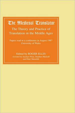 The Medieval Translator – The Theory and Practice of Translation in the Middle Ages de Roger Ellis