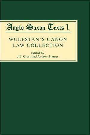 Wulfstan′s Canon Law Collection de J.e. Cross