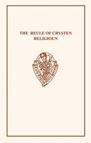 The Reule of Crysten Religioun de W.C. Greet